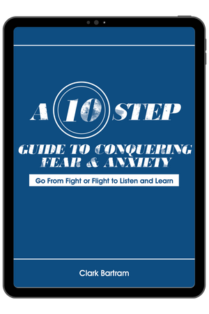 A 10 Step Guide To Conquering Fear & Anxiety - eBook A 10 Step Guide To Conquering Fear & Anxiety - eBook